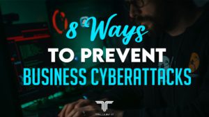 8 Steps to Prevent Business Cyberattacks